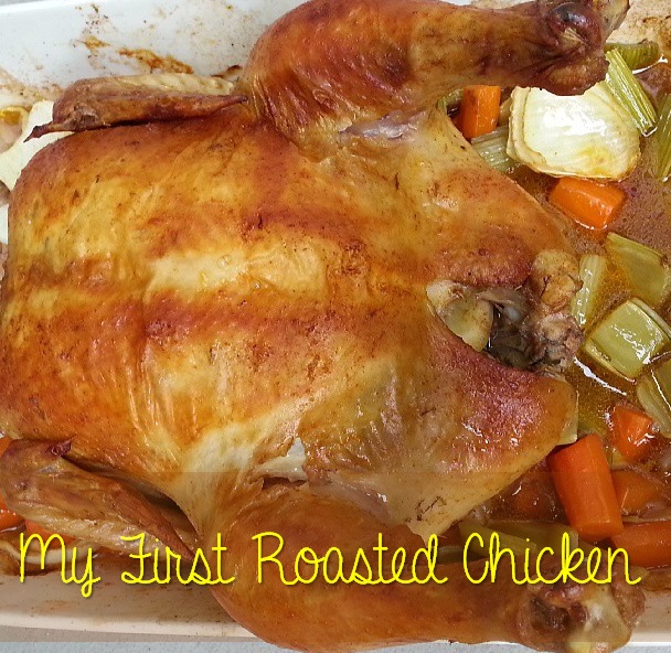 my first roasted chicken